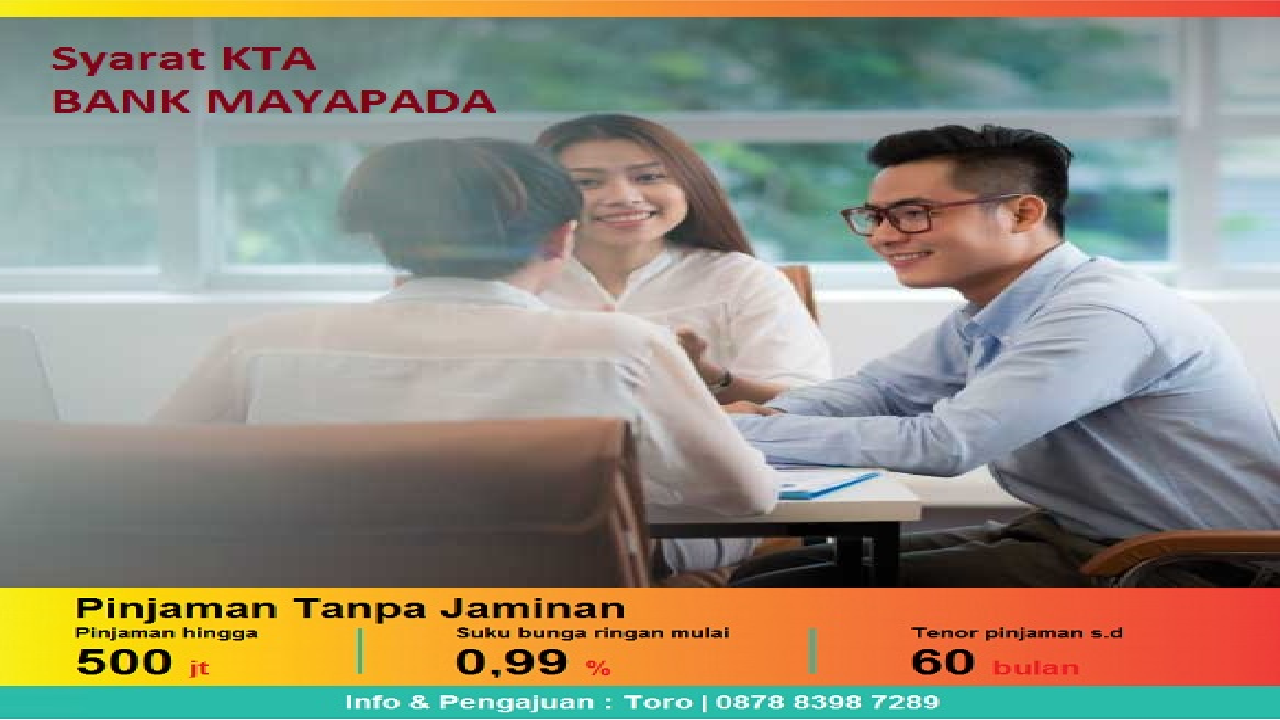 Pahami Syarat Ajukan KTA Bank Mayapada, Bisa Ajukan Pinjaman Hingga Ratusan Juta