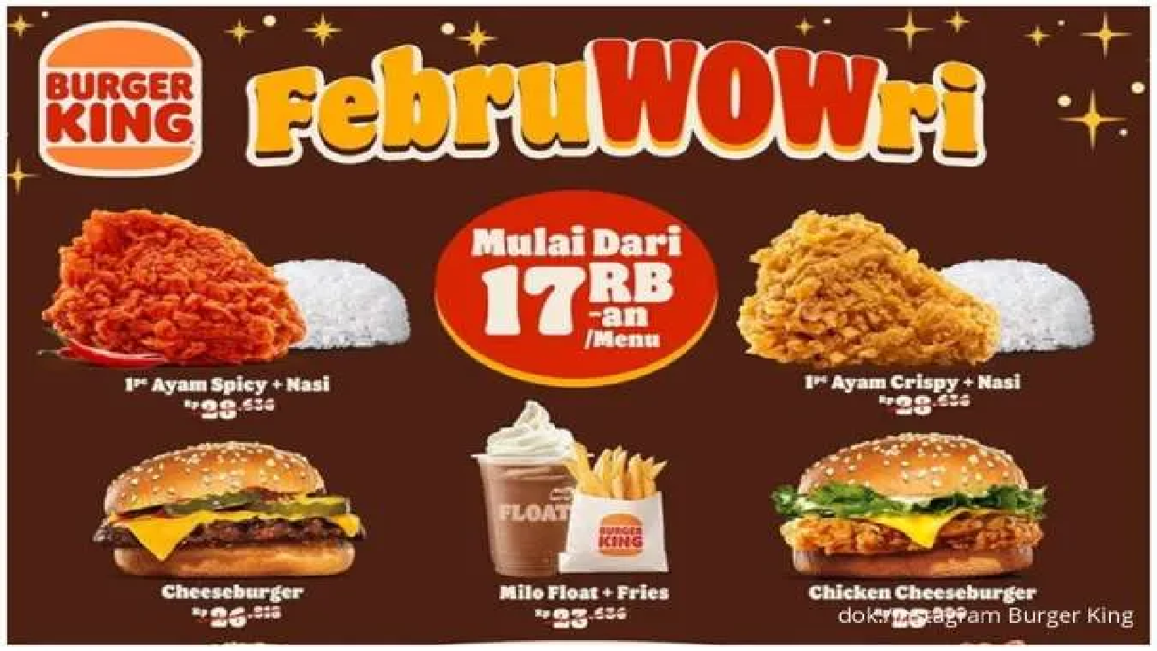 Promo FebruWOWri Burger King: Makan Ayam dan Burger Cuma Rp 17 Ribuan!