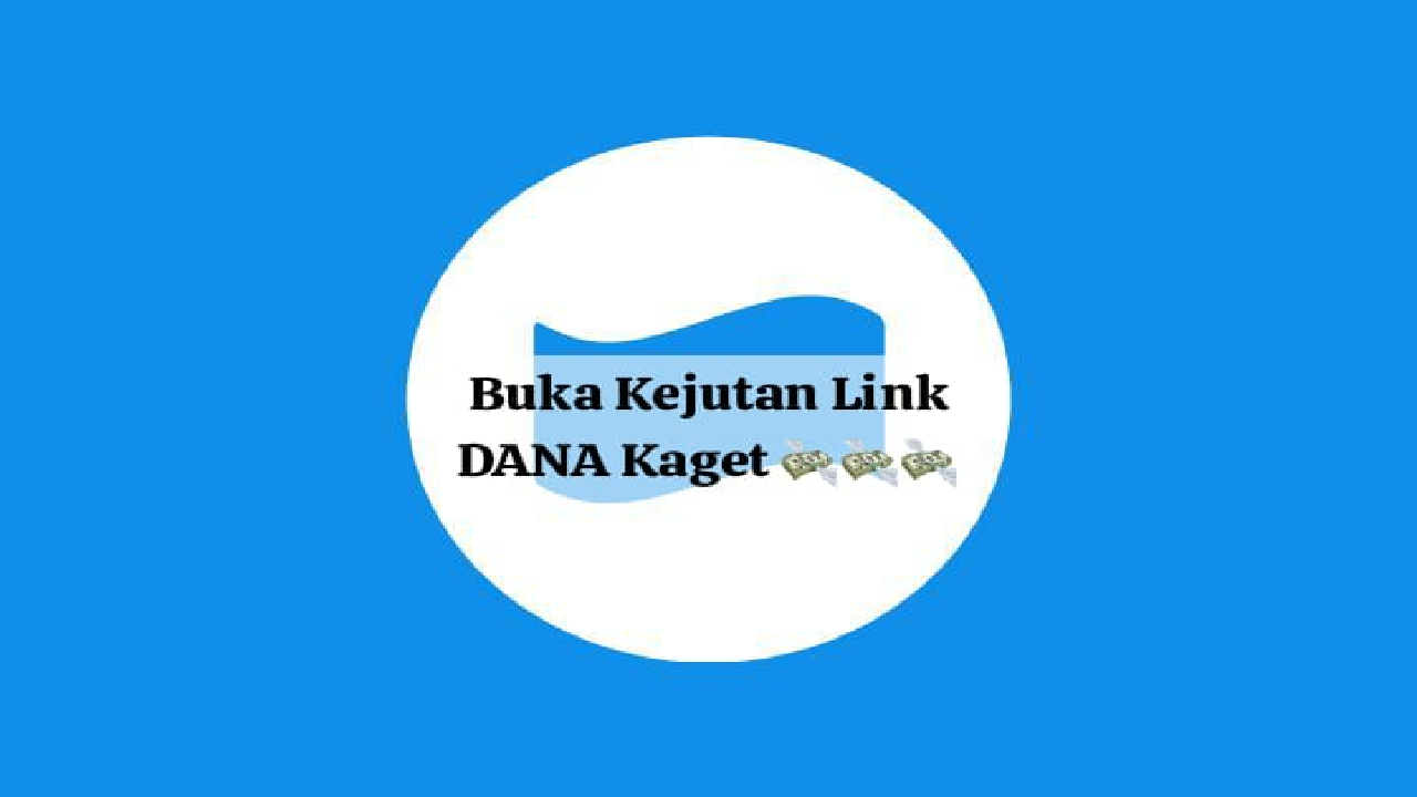 Bisa Langsung Cair ke Dompet Elektronik ! Berikut Tata Cara Klaim Link DANA Kaget Selasa 22 Oktober 2024