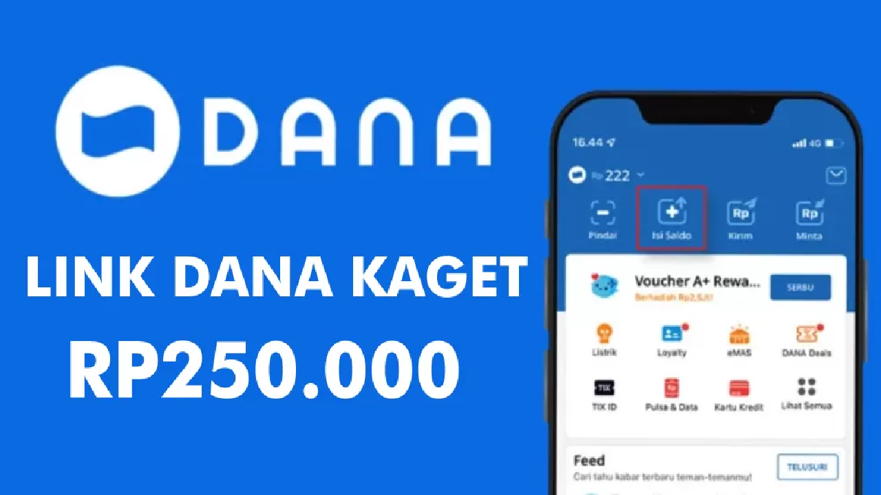 Ada Hadiah Rp 250.000! Cepat Klaim Saldo Gratis Link DANA Kaget Hari Ini