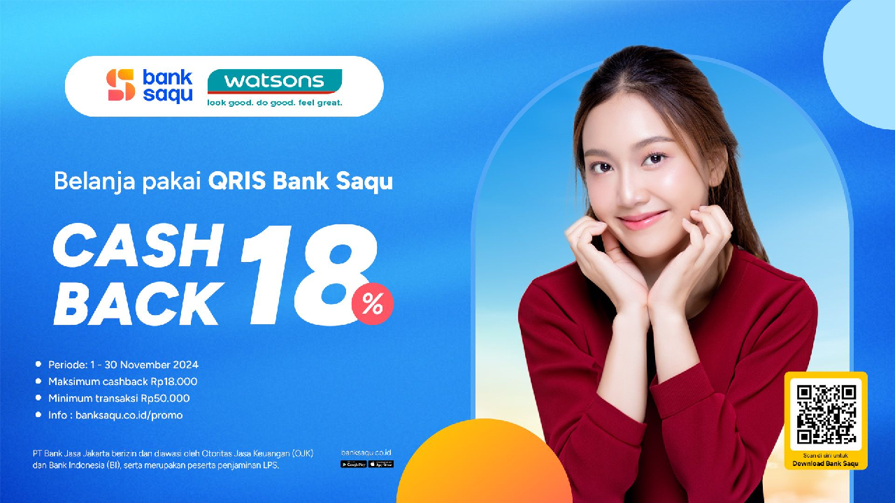 Bank Saqu Hadirkan Promo Edisi Belanja Hemat, Promo Cashback 18 Persen Belanja di Watsons