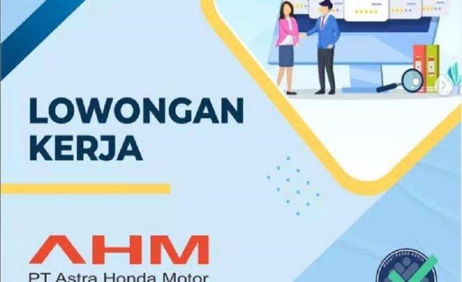 Info Loker Terbaru, Astra Honda Motor Terima Banyak Lowongan Kerja Periode April 2023