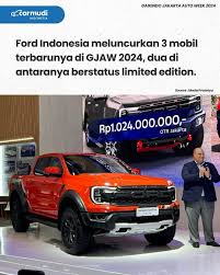 Dapat Dukungan Penuh dari Menperin, Ford Hadirkan Tiga Model Terbaru di GJAW 2024