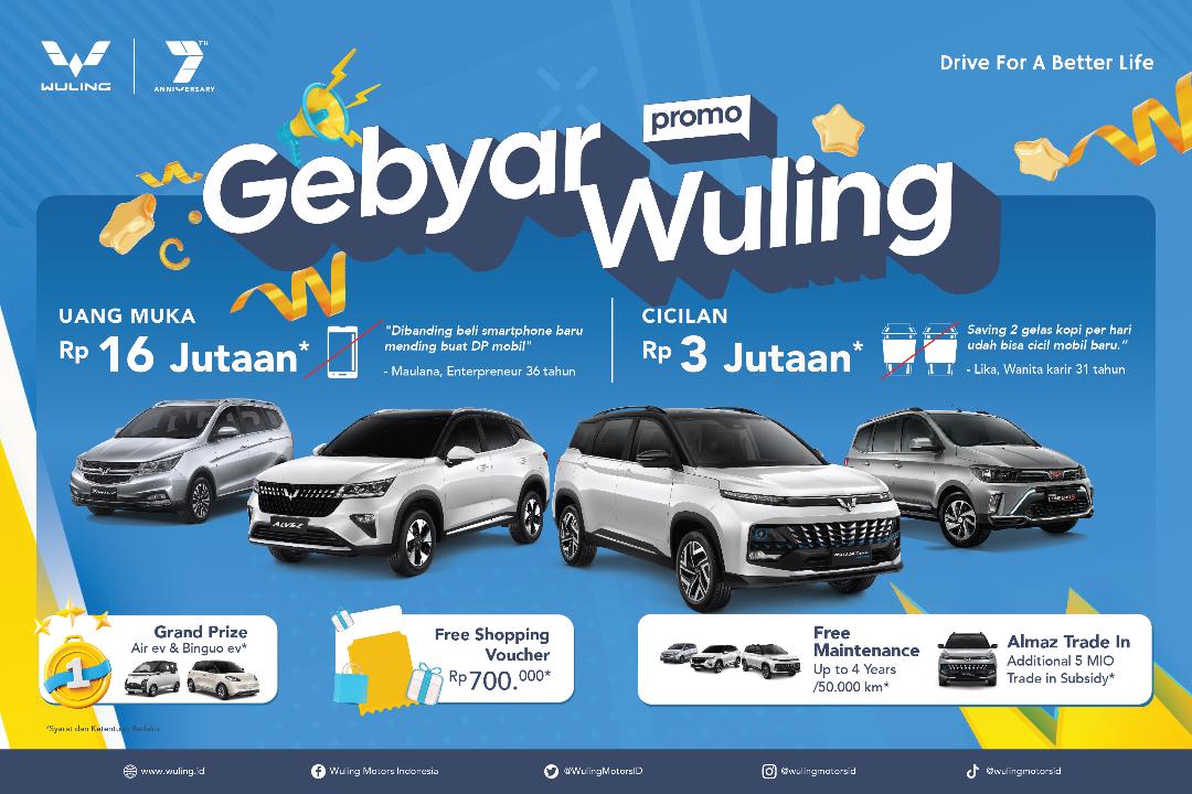 Hore, Juli Ini Wuling Gelar Gebyar Promo Menyambut Ulang Tahun Ke-7 