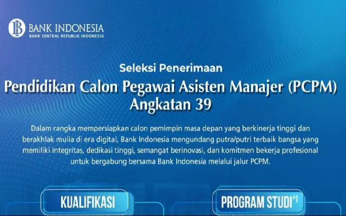 Persyaratan dan Panduan Lengkap Pendaftaran Program PCPM BI 39 untuk Karier di Bank Indonesia