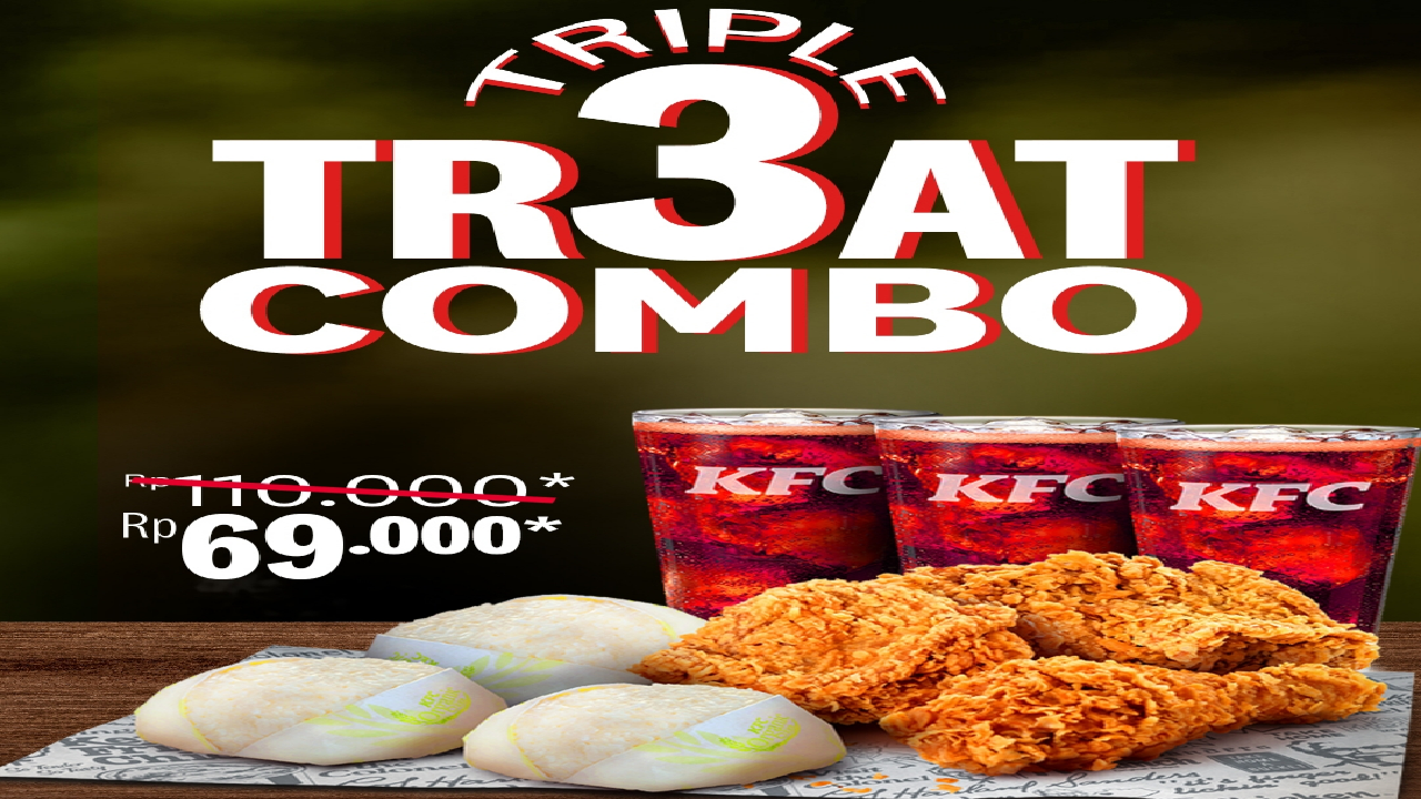 Promo KFC Terbaru Triple Treat Combo Isi 3 Ayam, 3 Nasi, 3 Drink Cuma Rp 69.000