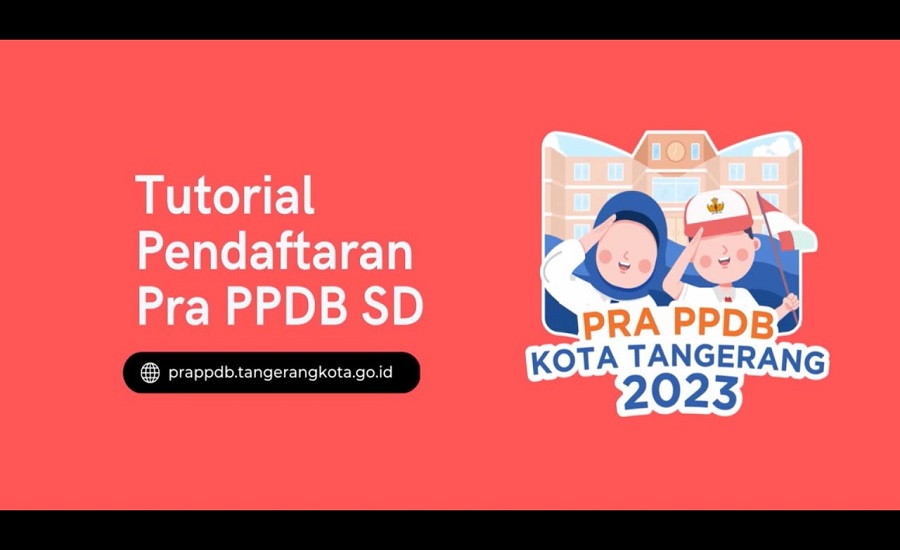 Kabar Terbaru! Pra PPDB Kota Tangerang 2023 Resmi Dibuka! Inilah Beberapa Persyaratannya
