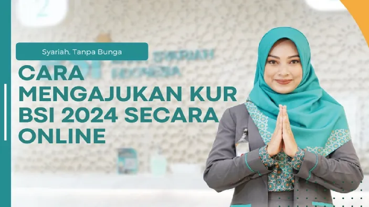 Begini Cara Daftar KUR Online di Bank BSI, Gampang Bisa Dilakukan dari Mana Saja!