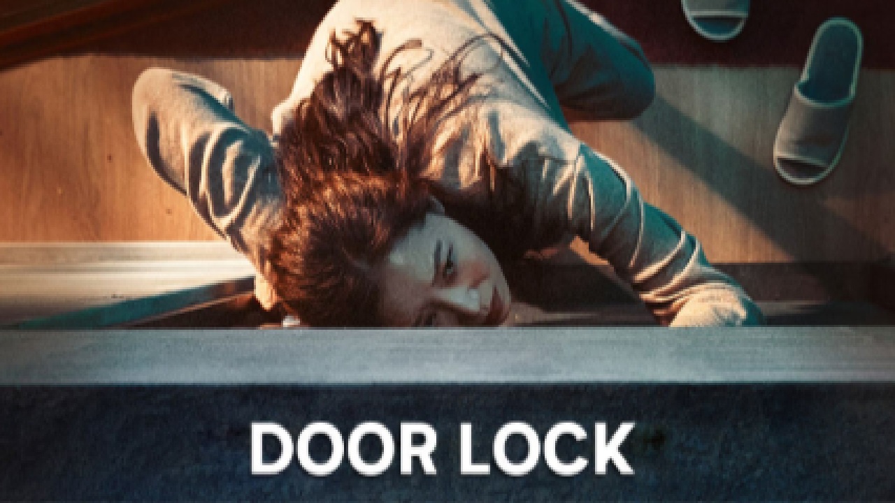 Link Menonton Film Door Lock - Ketakutan Diintai Psikopat Misterius!