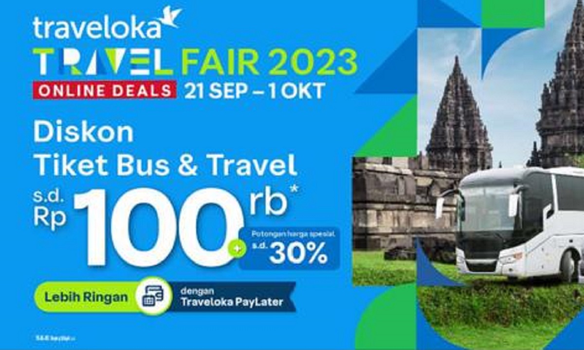 Berakhir Hari Ini! Traveling Makin Hemat dengan Kode Promo Traveloka Travel Fair 2023: Cepat Pesan Tiketnya Sekarang!