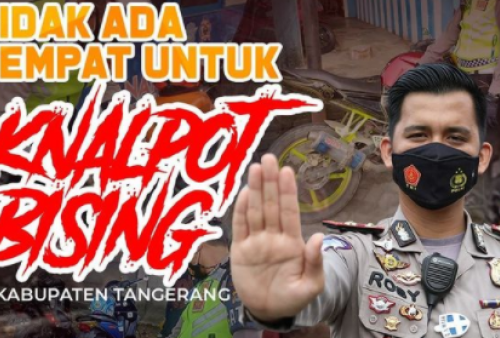 Satlantas Kabupaten Tangerang: Tidak Ada Tempat Untuk Knalpot Bising di Kab. Tangerang! Panik Gak! Panik Gak! Panik Gak, nih?