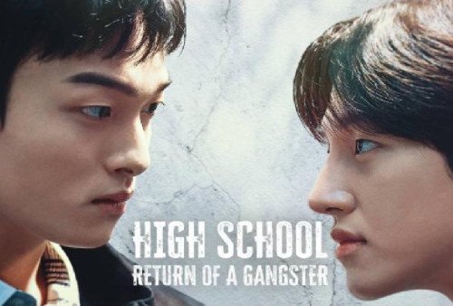 Link Nonton High School Return of a Gangster: Gangster Gokil Balik Sekolah!