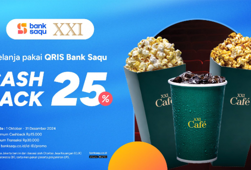 Serbu! Dapatkan Cashback 25 Persen Promo Tiket XXI, Ini Syaratnya