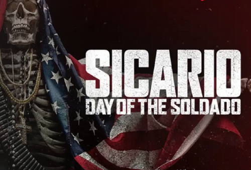 Link Nonton Sicario: Day of the Soldado, Kisah Perang Melawan Kartel Narkoba!