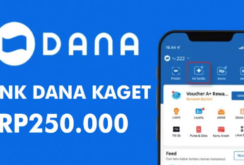 Ada Hadiah Rp 250.000! Cepat Klaim Saldo Gratis Link DANA Kaget Hari Ini