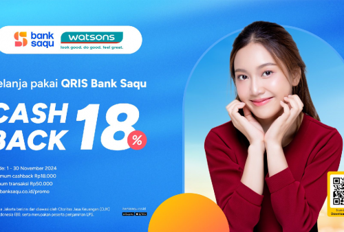 Bank Saqu Hadirkan Promo Edisi Belanja Hemat, Promo Cashback 18 Persen Belanja di Watsons