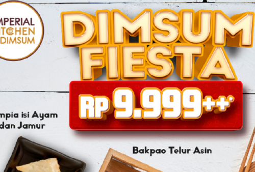 Promo Terbaru Dimsum Fiesta Imperial Kitchen, Cuma Bayar Rp 9.999!