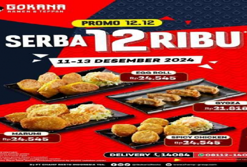 Berlaku Mulai Hari Ini! Ayo Serbu Promo 12.12 Dari Gokana Ada Menu Serba Rp 12.000 Saja