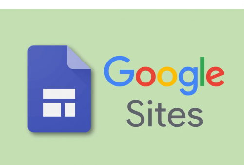 Apa Itu Google Sites? Simak Kelebihan, Penjelasan dan Cara Penggunaanya