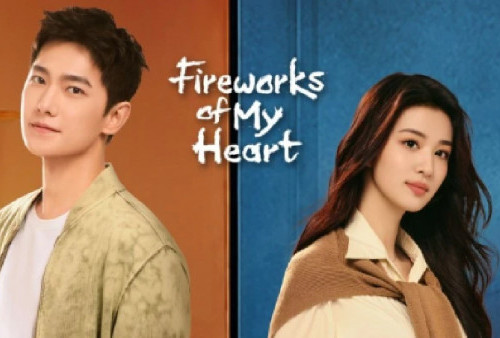 Link Nonton Drama China 'Fireworks Of My Heart', Sahabat Tapi Kok Cinta?