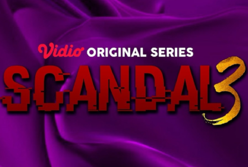 Link Nonton Serial Viral 'Scandal 3' Eps 4, Ini Spoiler dan Jadwal Tayangnya!