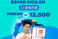 Bayar Cicilan Makin Mudah dan Hemat dengan Aplikasi DANA, Dapatkan Diskon Menarik Hingga Rp12.500!