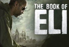 Link Nonton Film The Book of Eli, Perjuangan Pria yang Membawa Misi di Tengah Kehancuran Global!